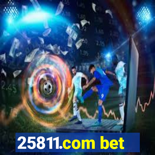 25811.com bet