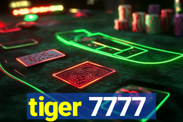 tiger 7777