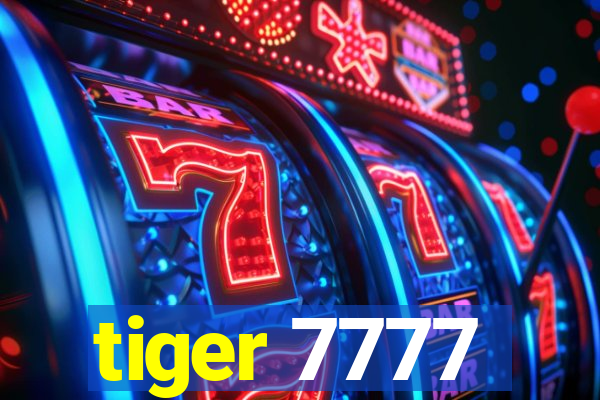 tiger 7777