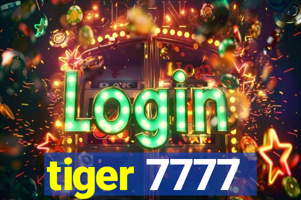 tiger 7777