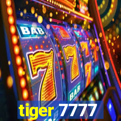 tiger 7777