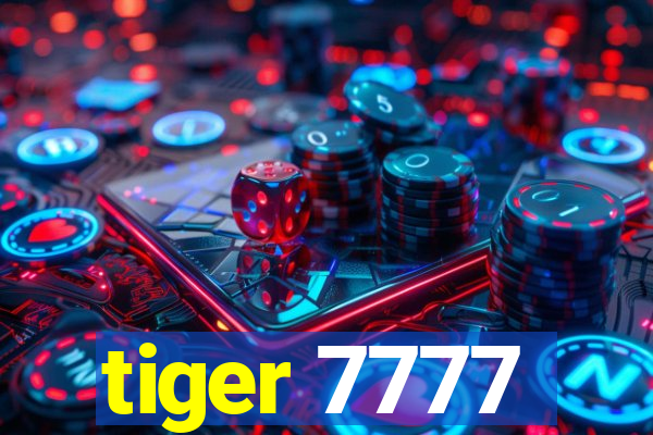 tiger 7777