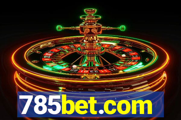 785bet.com