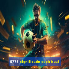 5775 significado espiritual