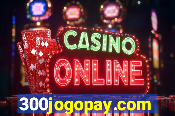 300jogopay.com