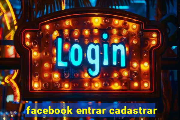 facebook entrar cadastrar