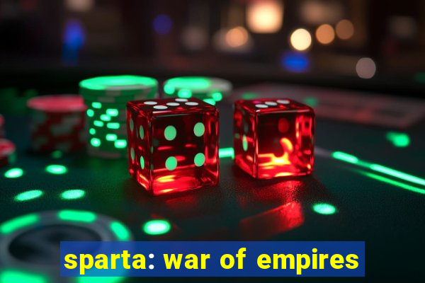 sparta: war of empires