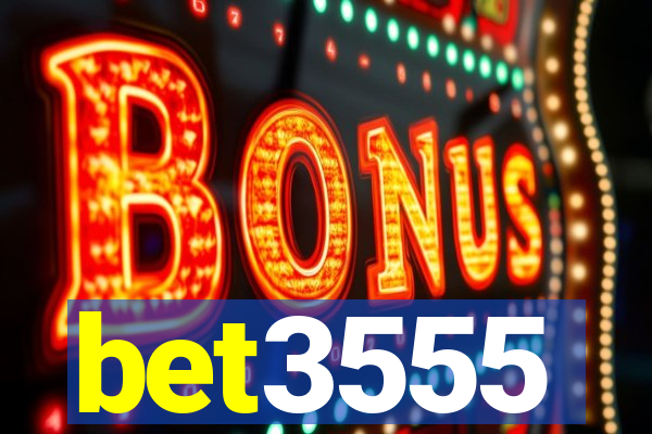 bet3555