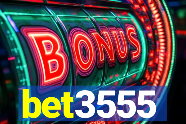 bet3555