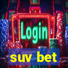 suv bet