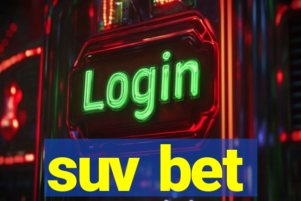 suv bet