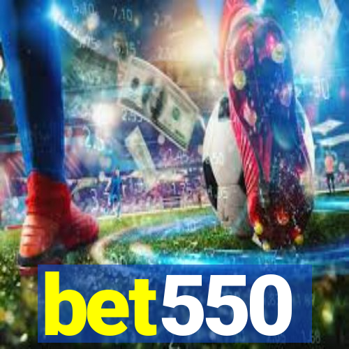 bet550