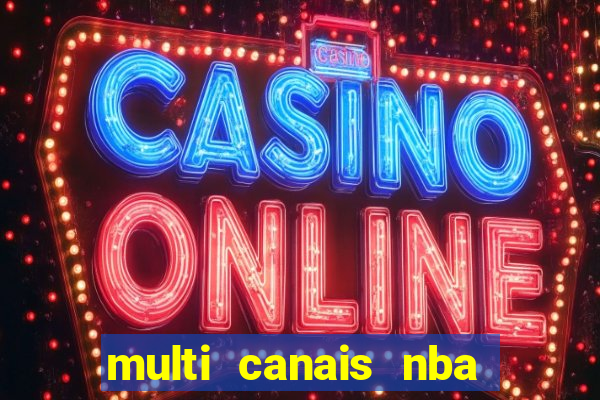 multi canais nba ao vivo