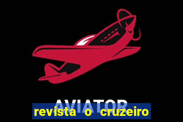 revista o cruzeiro acervo digital