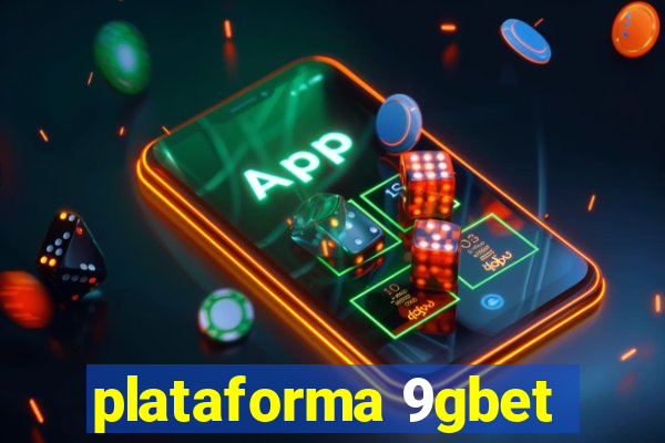 plataforma 9gbet