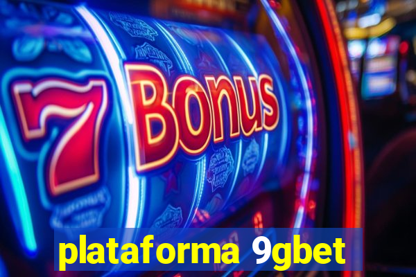 plataforma 9gbet