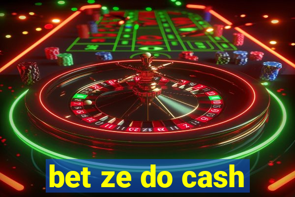 bet ze do cash