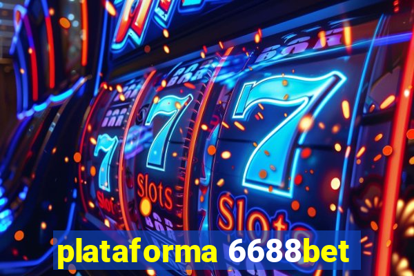 plataforma 6688bet