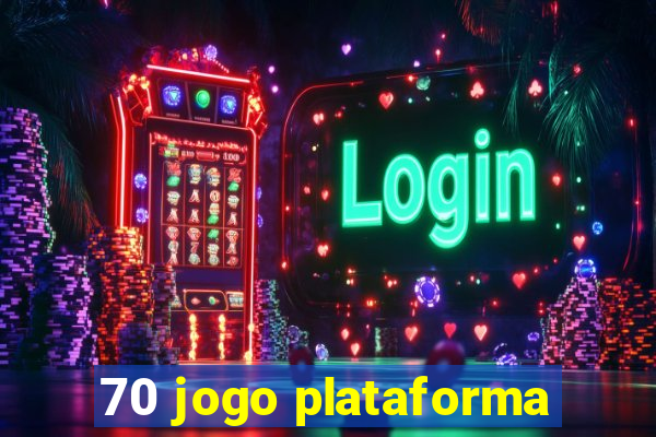 70 jogo plataforma