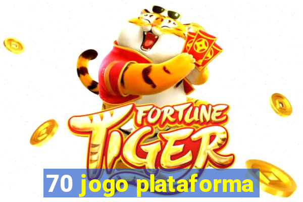 70 jogo plataforma