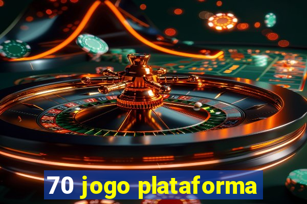 70 jogo plataforma