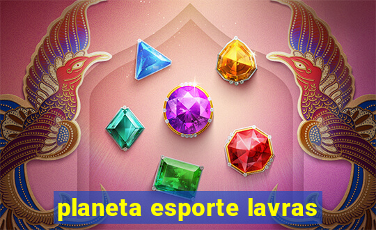 planeta esporte lavras