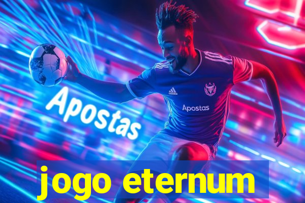 jogo eternum