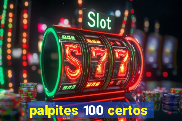 palpites 100 certos