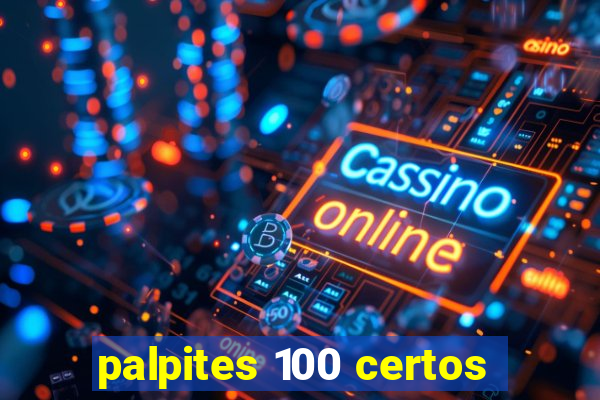 palpites 100 certos