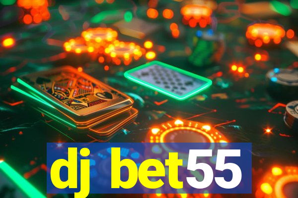 dj bet55