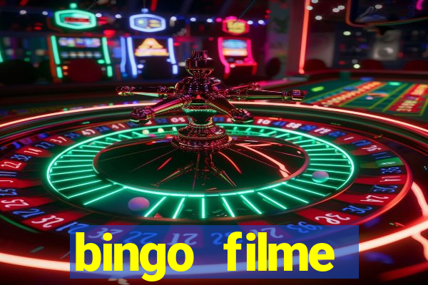 bingo filme completo dublado