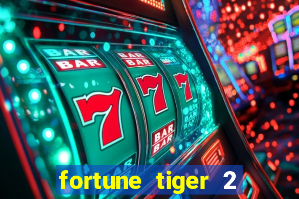 fortune tiger 2 revenge plataforma