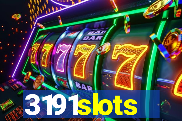 3191slots