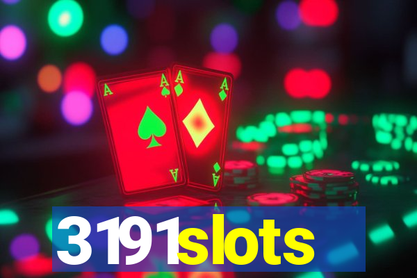 3191slots