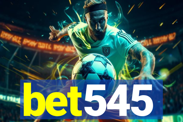 bet545