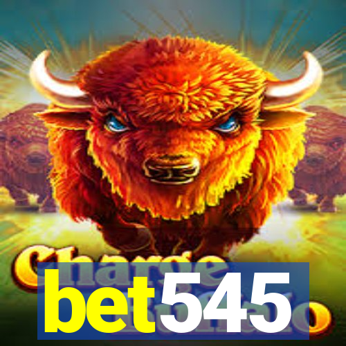 bet545