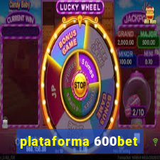 plataforma 600bet