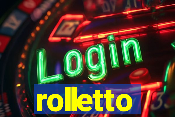 rolletto