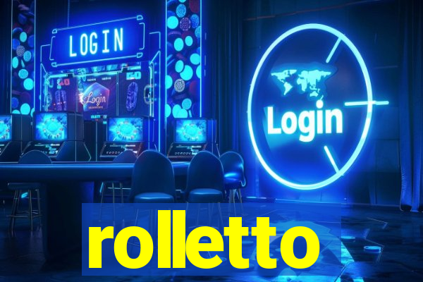 rolletto