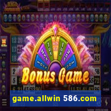 game.allwin 586.com