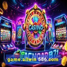 game.allwin 586.com