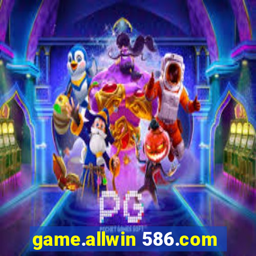 game.allwin 586.com