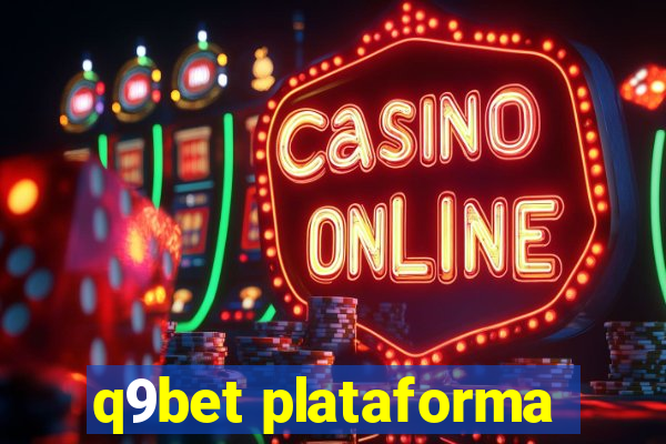 q9bet plataforma