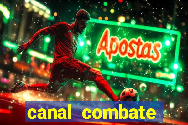 canal combate online ao vivo multicanais