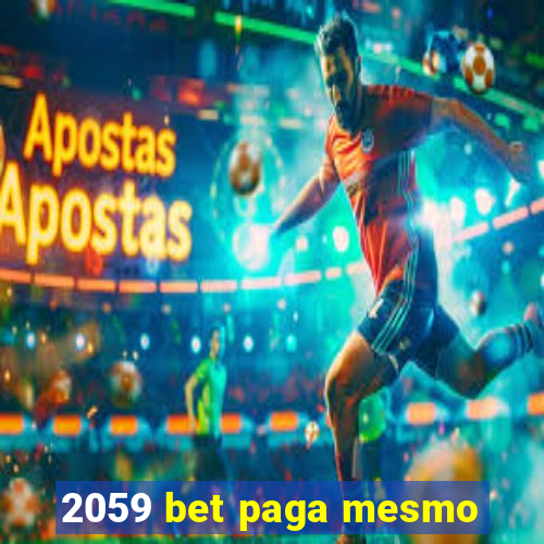 2059 bet paga mesmo