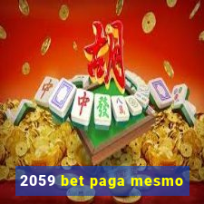 2059 bet paga mesmo