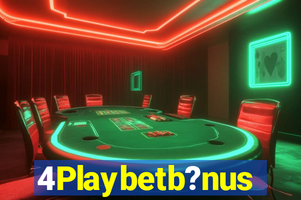 4Playbetb?nus