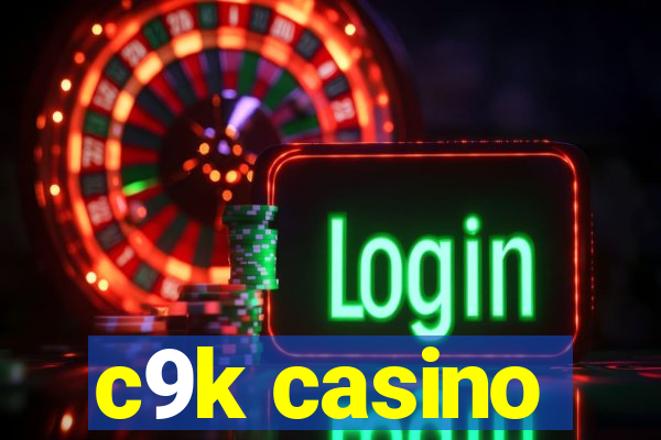 c9k casino