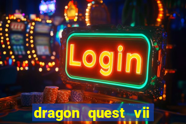 dragon quest vii ps1 rom pt-br