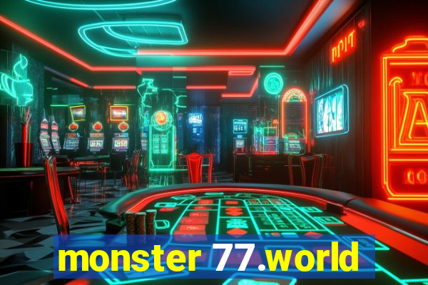 monster 77.world